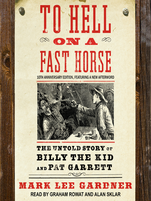 Title details for To Hell on a Fast Horse by Mark Lee Gardner - Wait list